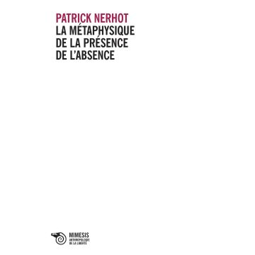 La métaphysique de la présence de l'absence