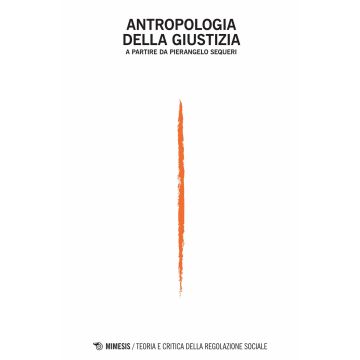 Antropologia della giustizia a partire da Pierangelo Sequeri. Teoria e critica della ragione sociale (2013)