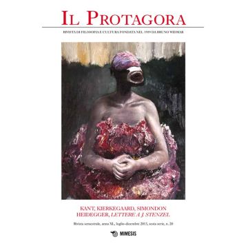 Il Protagora. Vol. 20: Kant, Kierkeggard, Simondon. Heidegger, Lettea J. Stenzel