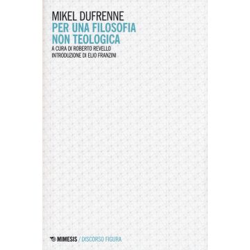 Per una filosofia non teologica
