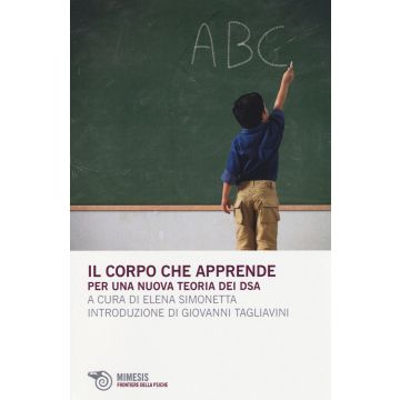 Il corpo che apprende. Per una nuova teoria dei DSA