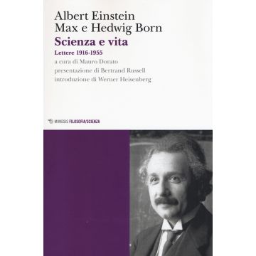 Scienza e vita. Lettere (1916-1955)