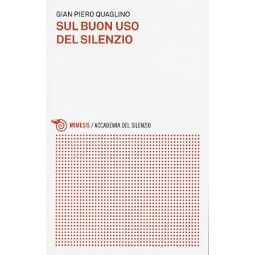 Sul buon uso del silenzio