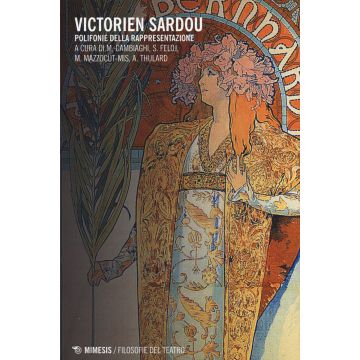 Victorien Sardou. Polifonie della rappresentazione. Ediz. multilingue