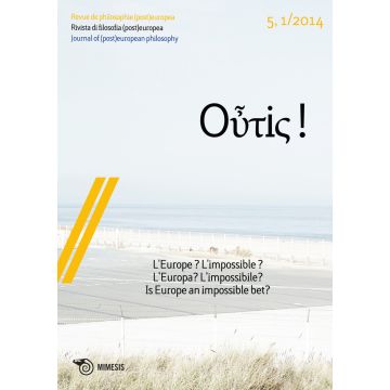 Outis! Rivista di filosofia (post)europea (2014). Ediz. italiana e francese. Vol. 5: L'Europa? L'impossibile?