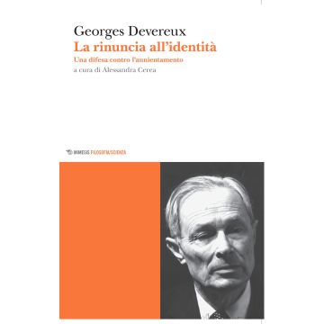 La rinuncia all'identità. Una difesa contro l'annientamento