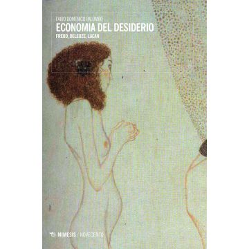 Economia del desiderio. Freud, Deleuze, Lacan
