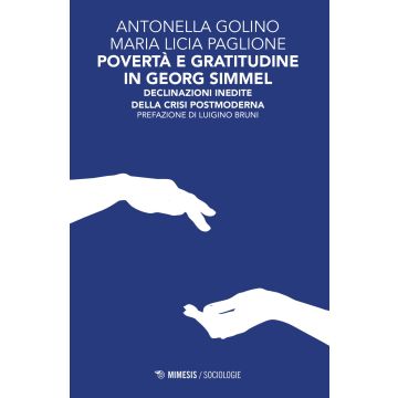 Povertà e gratitudine in Georg Simmel. Declinazioni inedite della crisi postmoderna
