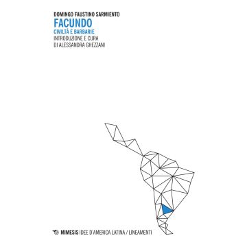 Facundo. Civiltà e barbarie