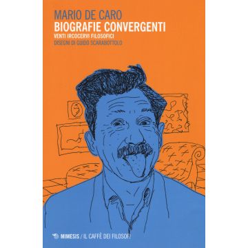 Biografie convergenti. Venti ircocervi filosofici
