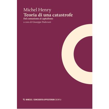 Teoria di una catastrofe. Dal comunismo al capitalismo