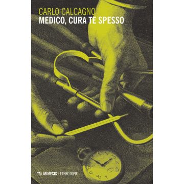 Medico, cura te spesso