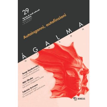 Ágalma. Vol. 29: Autoinganni, autofinzioni