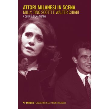 Attori milanesi in scena. Milly, Tino Scotti e Walter Chiari