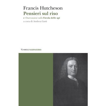 Pensieri sul riso. Osservazioni sulla favola delle api di Bernard Mandeville, in sei lettere