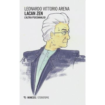 Lacan zen. L'altra psicoanalisi
