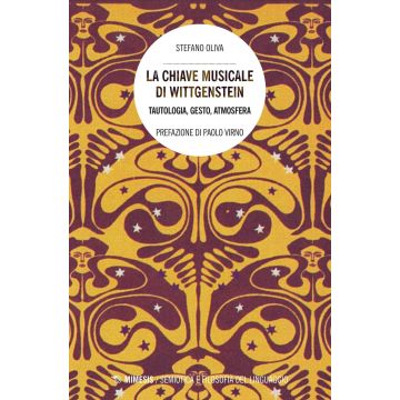 La chiave musicale di Wittgenstein. Tautologia, gesto, atmosfera