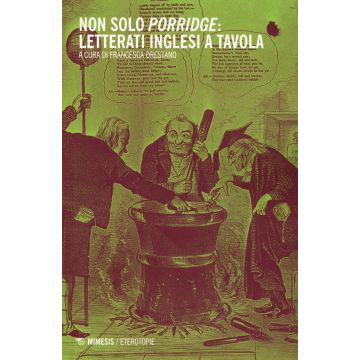 Non solo porridge. Letterati inglesi a tavola