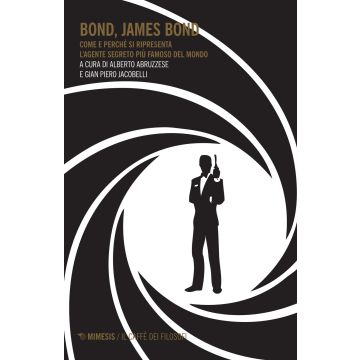 Bond, James Bond. Come e perché si ripresenta l'agente segreto più famoso del mondo
