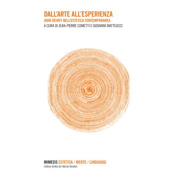 Dall'arte all'esperienza. John Dewey nell'estetica contemporanea