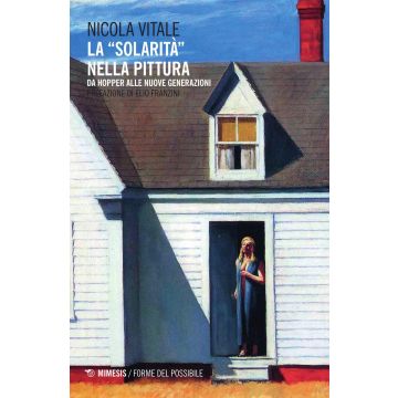 La «solarità» nella pittura. Da Hopper alle nuove generazioni