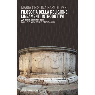 Filosofia della religione. Lineamenti introduttivi. Con un antologia di testi