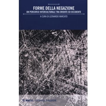 Forme della negazione. Un percorso interculturale tra Oriente e Occidente