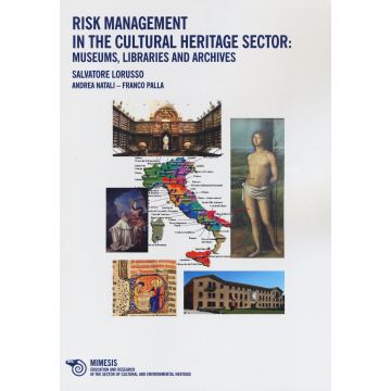 Risk management in the cultural heritage sector: museums, libraries and archives