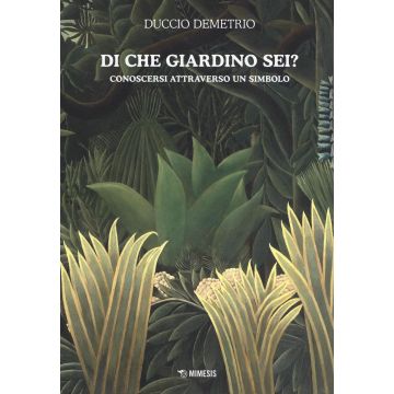 Di che giardino sei? Conoscersi atttraverso un simbolo