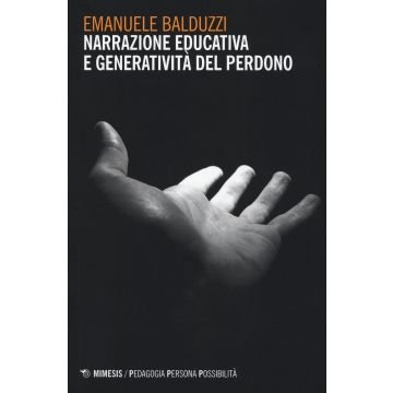 Narrazione educativa e generatività del perdono