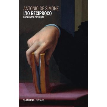 L'io reciproco. Lo sguardo di Simmel