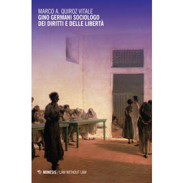 Gino Germani sociologo dei diritti e delle libertà