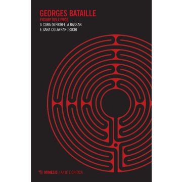 Georges Bataille. Figure dell'eros