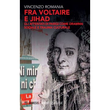 Fra Voltaire e Jihad. Gli attentati di Parigi come dramma sociale e trauma culturale