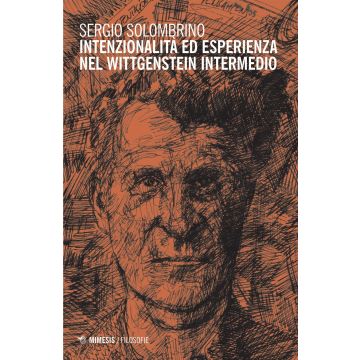 Intenzionalità ed esperienza nel Wittgenstein intermedio