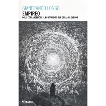 Empireo. Dio, i cori angelici e il fondamento blu della creazione