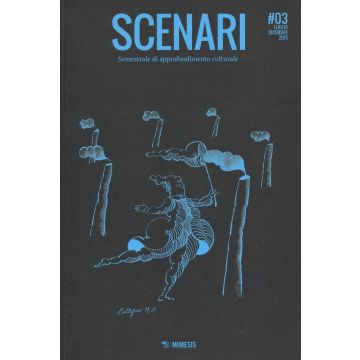Scenari. Quadrimestrale di approfondimento culturale (2015). Vol. 3