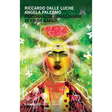 Psicoanalisi immaginaria di Frida Kahlo
