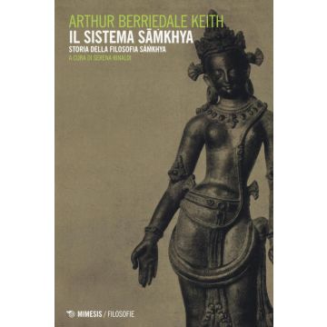 Il sistema Samkhya. Storia della filosofia Samkhya