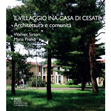 Il villaggio INA. Casa di Cesate