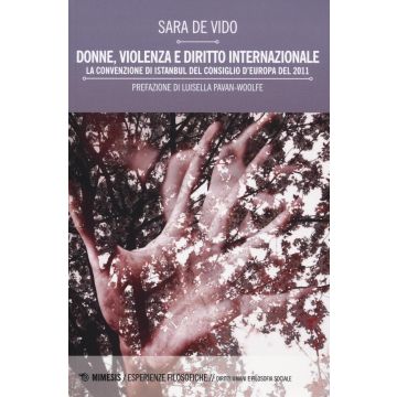 Donne, violenza e diritto internazionale. La Convenzione di Istanbul del Consiglio d'Europa del 2011