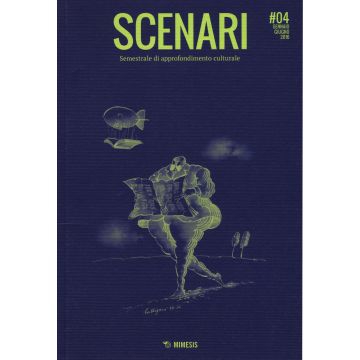 Scenari. Semestrale di approfondimento culturale (2016). Vol. 4