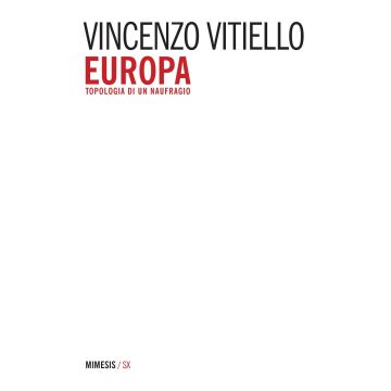 Europa. Topologia di un naufragio