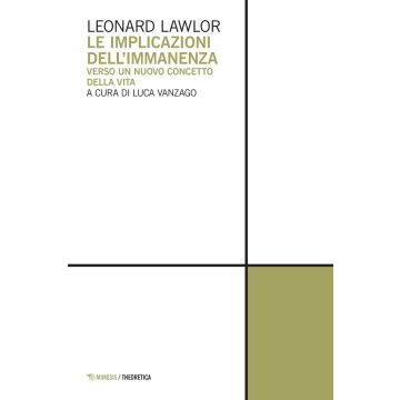 Le implicazioni dell'immanenza. Verso un nuovo concetto della vita