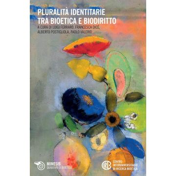 Pluralità identitarie tra bioetica e biodiritto