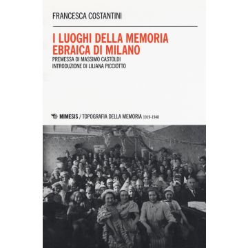 I luoghi della memoria ebraica di Milano