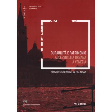 Durabilità e patrimonio. Accessibilità urbana a Venezia