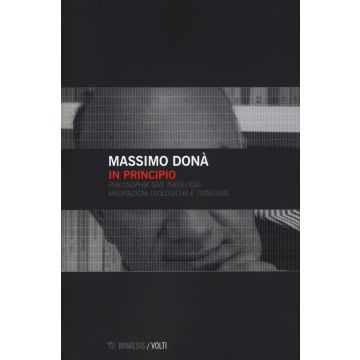 In principio. «Philosophia sive theologia»: meditazioni teologiche e trinitarie