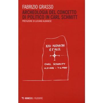 Archeologia del concetto di politico in Carl Schmitt