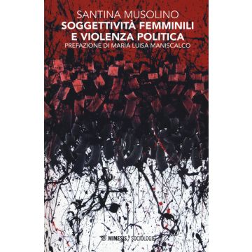 Soggettività femminili e violenza politica